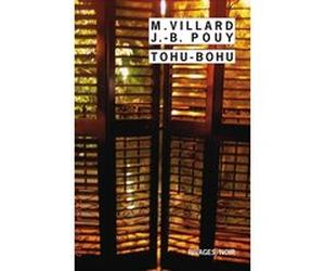 Tohu Bohu Marc Villard (Auteur), Jean-Bernard Pouy (Auteur)