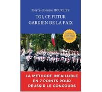Toi, ce futur gardien de la paix - Pierre-Etienne Hourlier - Bookelis - broché - Scolaire / Universitaire