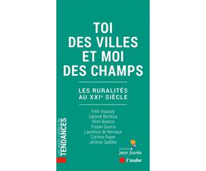Toi des villes et moi des champs - Salomé Berlioux - L'aube Eds De - broché - Essai