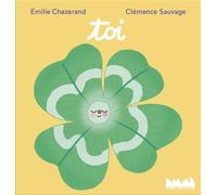 Toi - Emilie Chazerand - Ville Brule Eds La - cartonné - Document jeunesse