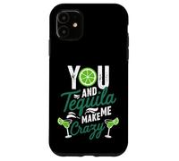 Toi et la Tequila, tu me Fais Boire Un Verre complètement drôle Coque pour iPhone 11