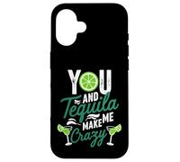 Toi et la Tequila, tu me Fais Boire Un Verre complètement drôle Coque pour iPhone 16