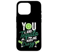 Toi et la Tequila, tu me Fais Boire Un Verre complètement drôle Coque pour iPhone 16 Pro