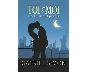 TOI ET MOI A CET INSTANT PRECIS