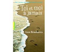 Ann Brashares – Toi et moi à jamais – Poche – Gallimard Jeunesse – Trad. Vanessa Rubio