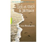 Ann Brashares – Toi et moi à jamais – Poche – Gallimard Jeunesse – Trad. Vanessa Rubio