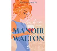 Toi et moi au manoir Walton