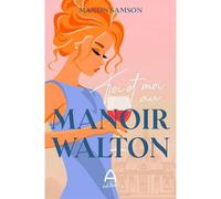 Toi et moi au manoir walton - SAMSON MANON - Andara - broché - Roman