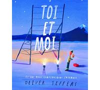 Toi Et Moi - Ce Que Nous Construirons Ensemble