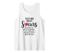 Toi Et Moi On Est Soeurs Cadeau Humour Soeur Anniversaire Débardeur