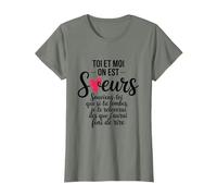 Toi Et Moi On Est Soeurs Cadeau Humour Soeur Anniversaire T-Shirt