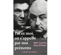 Toi et moi, on s'appelle par nos prénoms: Le Papotin, livre atypique