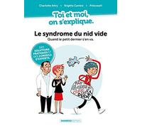 Toi et Moi on s'explique : Le syndrome du nid vide
