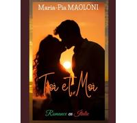 Toi et Moi: Romance en Italie