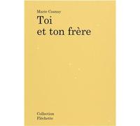 Toi et ton frère - Marie Cosnay - Sun Sun - broché - Essai