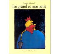 Toi Grand Et Moi Petit