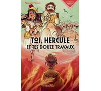 Toi, Hercule et tes 12 travaux - Pascale Perrier - Scrineo - broché - Roman adolescent