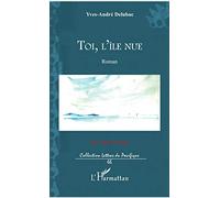 Toi, L'île Nue