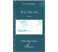 Toi, L'île Nue