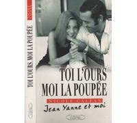 Toi l'ours, moi la poupée: Jean Yanne et moi