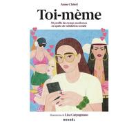 Toi-mème: 50 profils des temps modernes en quête de validation sociale