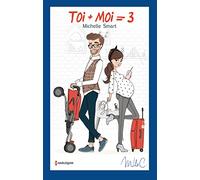 Toi + Moi = 3: Édition collector 40 ans