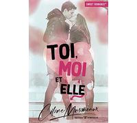 Toi, moi et elle…