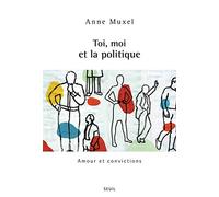 Toi, moi et la politique: Amour et convictions