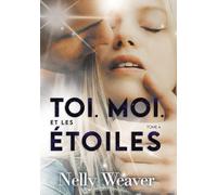 Toi. Moi. Et les étoiles T4