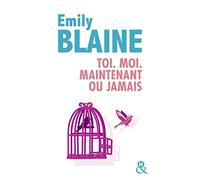 Toi. Moi. Maintenant ou jamais