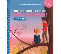 Toi, Moi, Nous, La Terre, Merci Seigneur ! - 7-8 Ans