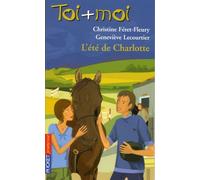 Toi + Moi Tome 41 - L'été De Charlotte