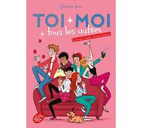 Toi + moi + tous les autres - Tome 3: L'amour simple comme bonjour