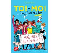 Toi + moi + tous les autres - Tome 4: Tous pour un !