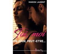 TOI, MOI UN JOUR, PEUT-ÊTRE...