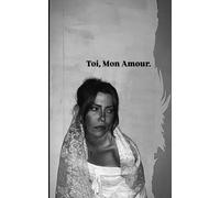Toi, Mon Amour.