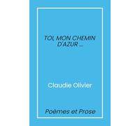 Toi, mon chemin d'azur...