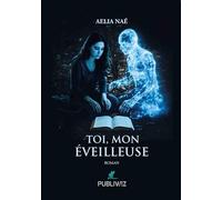 Toi, mon éveilleuse