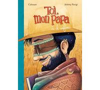 Toi, mon papa à l'infini