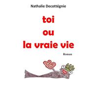 toi ou la vraie vie