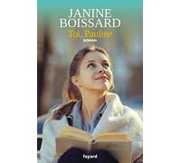 Toi, Pauline