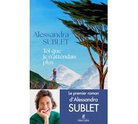 Toi que je n'attendais plus