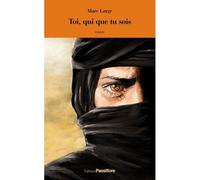 Toi, qui que tu sois - Marc Large - Passiflore - broché - Roman