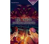 Toi, Thésée contre le minotaure
