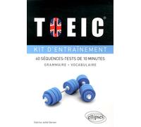Toiec, Kit D'entraînement - Grammaire, Vocabulaire : 60 Séquences-Tests De 10 Minutes