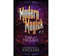 Toil And Trouble