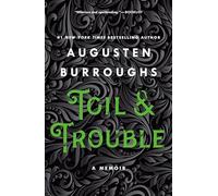 Toil & Trouble