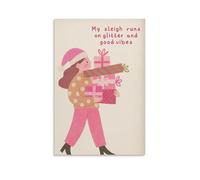 Toile murale « My Sleigh Runs on Glitter And Good Vibes » - Impression sur toile pour salon, chambre à coucher, salle de bain, bureau - 40 x 60 cm - Rose