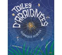 Toiles d'araignées : techniques secrètes