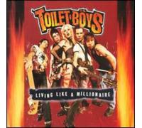 Toilet Boys - Living Like a Millionaire
